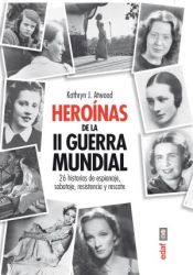 Portada de Heroinas de la II Guerra Mundial