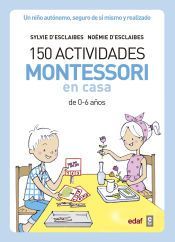 Portada de 150 actividades Montessori en casa