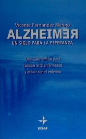 Portada de Alzheimer. Un siglo para la esperanza