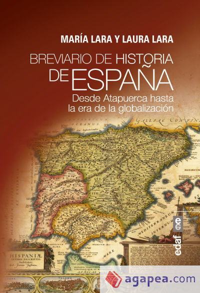 Breviario de Historia de España. Desde Atapuerca hasta la era de la globalización