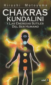 Portada de Chakras Kundalini y Las energías sutiles del ser humano