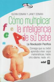Portada de Cómo multiplicar la inteligencia de su bebé