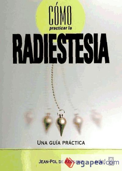 Cómo practicar la Radiestesia