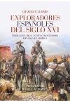 Exploradores Españoles Del Siglo Xvi : Vindicación De La Acción Colonizadora Española En América