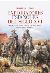 Portada de Exploradores españoles del siglo XVI : vindicación de la acción colonizadora española en América