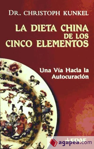 La dieta china de los cinco elementos La dieta china de los cinco elementos