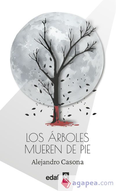 Los árboles mueren de pie Los árboles mueren de pie