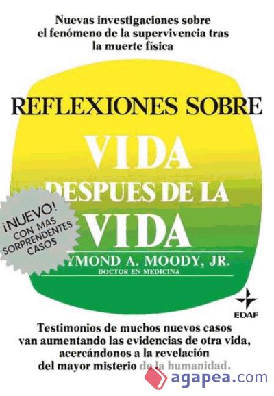 REFLEXIONES SOBRE VIDA DESPUES DE LA VIDA - RAYMOND A. MOODY - 9788471665843