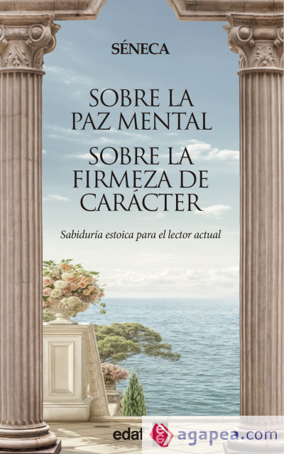 Sobre la paz mental. Sobre la firmeza de carácter