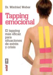 Portada de Tapping emocional: El tapping más eficaz para situaciones de estrés y crisis