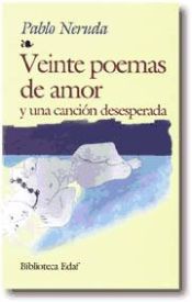 Portada de VEINTE POEMAS DE AMOR Y UNA CANCION DESESPERADA