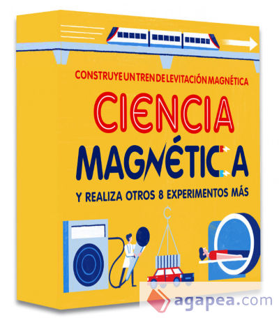 CIENCIA MAGNÉTICA: Construye un tren de levitación magnética y realiza otros 8 experimentos más