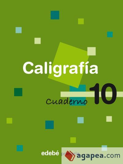CUADERNO 10 CALIGRAFÍA CUADERNO 10 CALIGRAFÍA