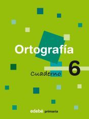 Portada de CUADERNO 6 ORTOGRAF&Iacute;A