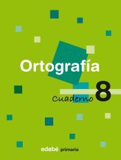 Portada de CUADERNO 8 ORTOGRAF&Iacute;A