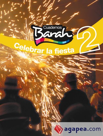 CUADERNOS BARAH 2 CELEBRAR LA FIESTA