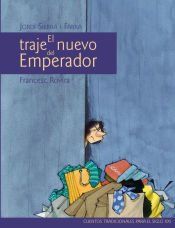 Portada de Clásicos siglo XXI: El traje nuevo del Emperador, por Jordi Sierra i Fabra