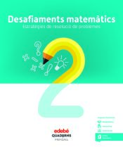 Portada de DESAFIAMENTS MATEMÀTICS. ESTRATÈGIES DE RESOLUCIÓ DE PROBLEMES 2