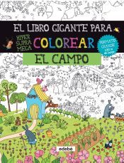 Portada de EL LIBRO GIGANTE PARA COLOREAR EL CAMPO