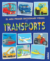 Portada de El meu primer diccionari visual dels transports