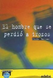 Portada de HOMBRE QUE SE PERDIO A TROZOS,EL