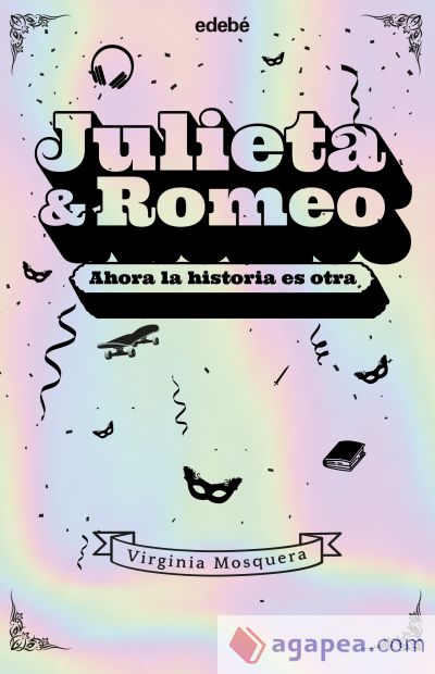 JULIETA & ROMEO: Ahora la historia es otra