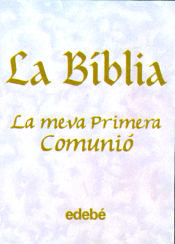 Portada de LA BIBLIA- LA MEVA PRIMERA COMUNIÓ