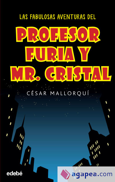 Las fabulosas aventuras del Profesor Furia y Mr. Crystal