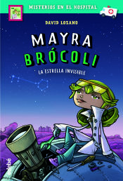 Portada de MAYRA BRÓCOLI: La estrella invisible