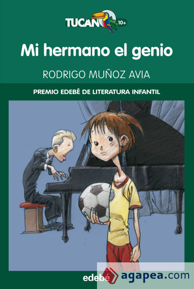 MI HERMANO EL GENIO (PREMIO EDEBÉ DE LIT. INFANTIL)