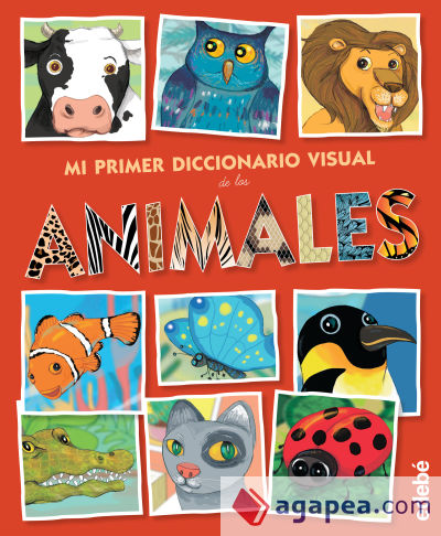 Mi primer diccionario visual de los animales