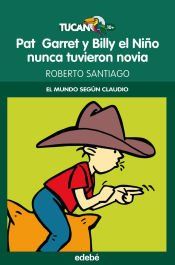 Portada de Pat Garret y Billy el Niño nunca tuvieron novia