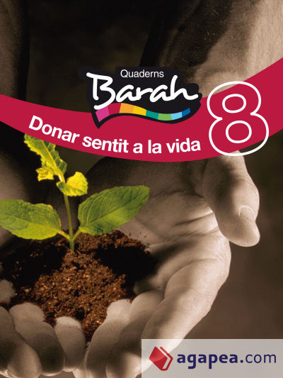 QUADERNS BARAH 8 DONAR SENTIT A LA VIDA