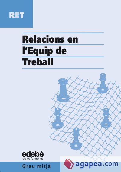 RELACIONS EN L? EQUIP DE TREBALL