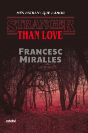 Portada de STRANGER THAN LOVE MES ESTRANY QUE LAMOR CATALAN