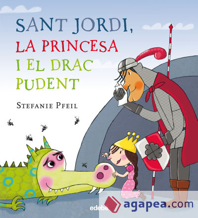 Sant Jordi, la princesa i el drac pudent