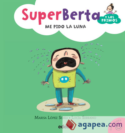 SuperBerta y los primos 4: Me pido la luna