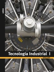 Portada de TECNOLOGIA INDUSTRIAL I