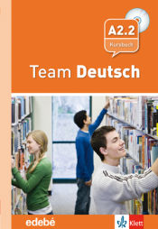 Portada de Team Deustch 4 Kursbuch+2 CD's - Libro del alumno - A2.2