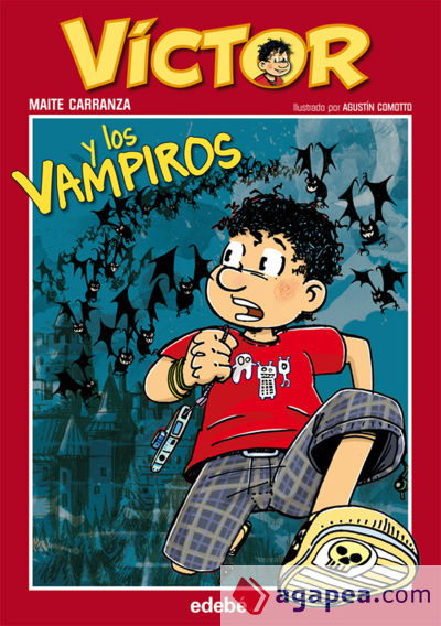 VÍCTOR Y LOS VAMPIROS, DE MAITE CARRANZA