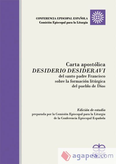 Carta apostólica Desiderio desideravi Carta apostólica Desiderio desideravi