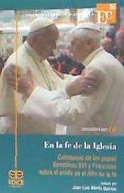 Portada de En la fe de la Iglesia: Catequesis de los papa Benedicto XVI y Francisco sobre el credo en el Año de la fe
