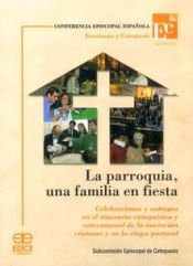 Portada de LA PARROQUIA UNA FAMILIA EN FIESTA