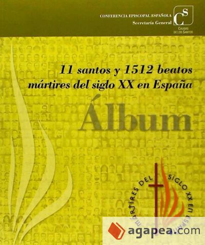 Álbum: 11 Santos y 1512 beatos mártires del siglo XX en España