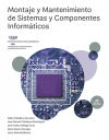 Montaje Y Mantenimiento De Sistemas Y Componentes Informáticos