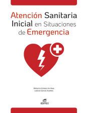Portada de Atenci&oacute;n sanitaria inicial en situaciones de emergencia