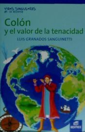 Portada de Col&oacute;n y el valor de la tenacidad