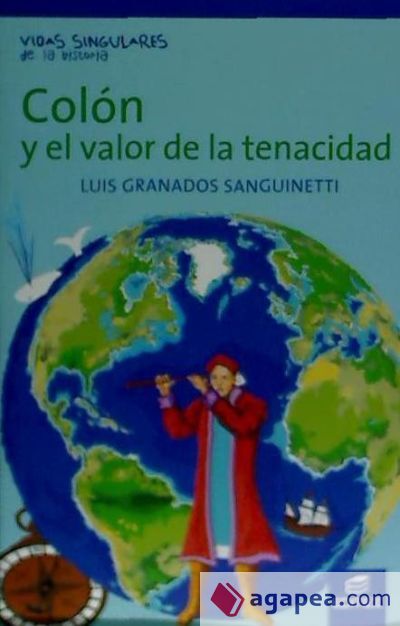 Col&oacute;n y el valor de la tenacidad