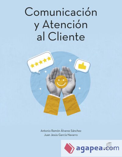 Comunicación y atención al cliente Comunicación y atención al cliente