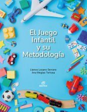 Portada de El juego infantil y su metodolog&iacute;a